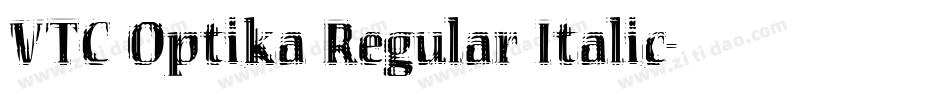 VTC Optika Regular Italic字体转换